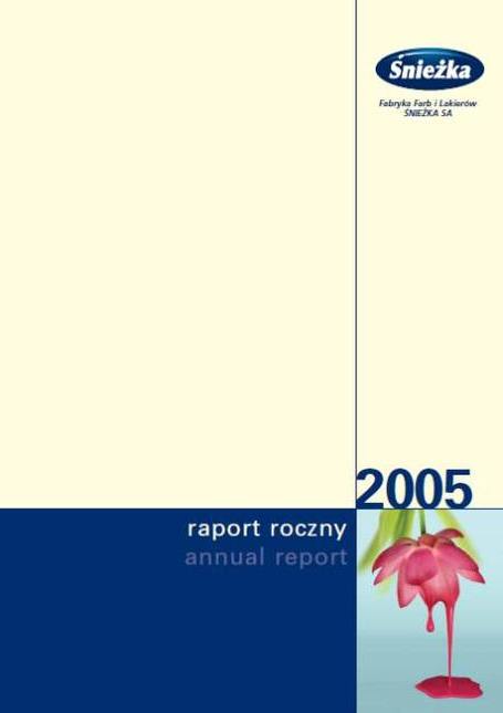 Raport Roczny Śnieżka 2005
